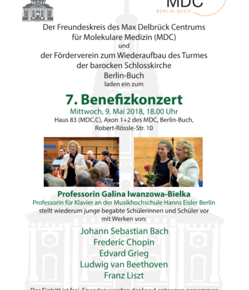 7. Benefizkonzert  Der Freundeskreis des Max Delbrück Centrums für Molekulare Medizin (MDC)  und der Förderverein zum Wiederaufbau des Turmes der barocken Schlosskirche Berlin-Buch