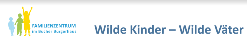 Wilde Kinder-Wilde Väter